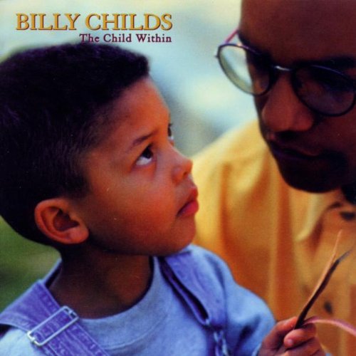 Billy Childs – The Child Within CD