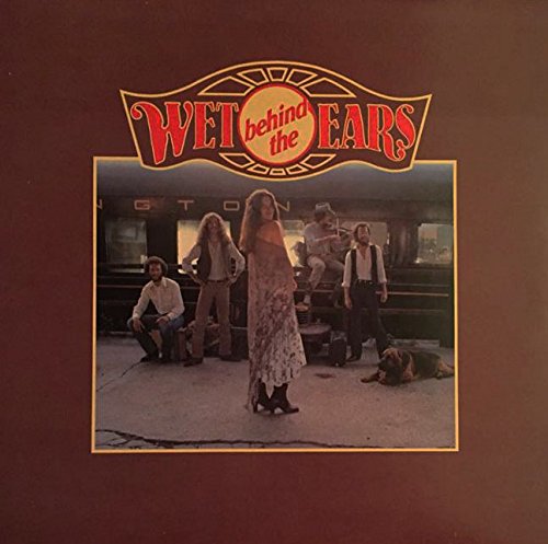 Wet Behind The Ears - Self-Titled LP