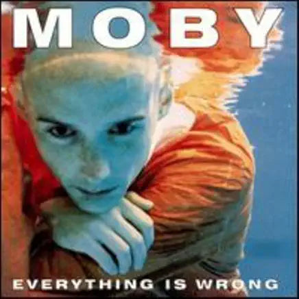 Moby - Everything Is Wrong CD