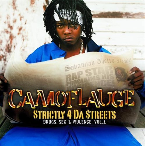 Camoflauge – Strictly 4 Da Streets (Drugs, Sex & Violence, Vol. 1) CD