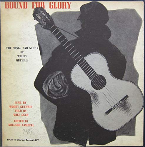 Woody Guthrie – Bound For Glory - The Songs And Story Of Woody Guthrie LP