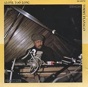 Alone Too Long - Tommy Flanagan
