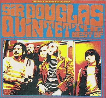 The Sir Douglas Quintet - Best of the Sir Douglas Quintet CD