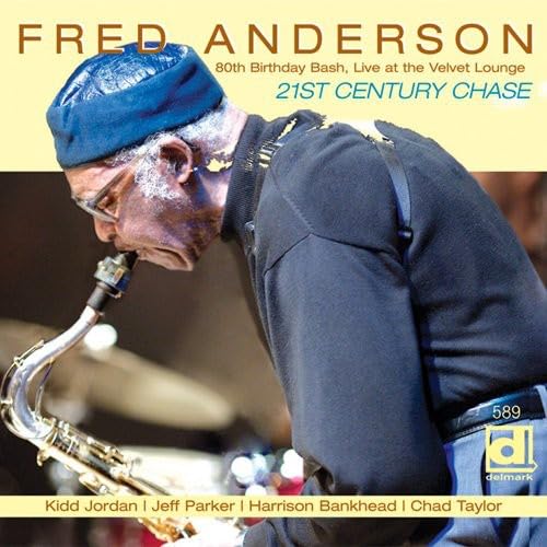 Fred Anderson – 21st Century Chase CD