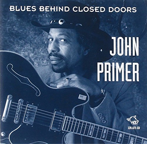John Primer – Blues Behind Closed Doors CD
