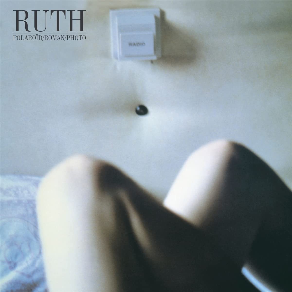 Ruth – Polaroïd/Roman/Photo LP