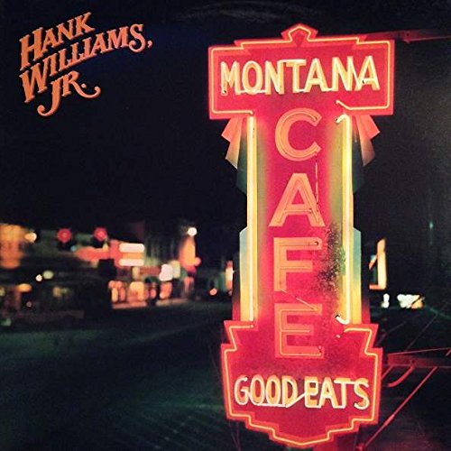Hank Williams Jr. – Montana Cafe LP