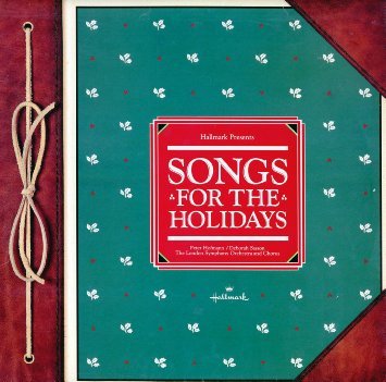 Peter Hofmann, Deborah Sasson, The London Symphony Orchestra – Hallmark Presents Songs For The Holidays LP