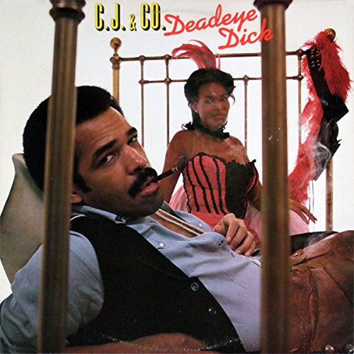 C.J. & Co – Deadeye Dick LP
