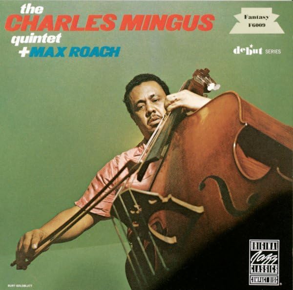 The Charles Mingus Quintet + Max Roach – The Charles Mingus Quintet + Max Roach CD