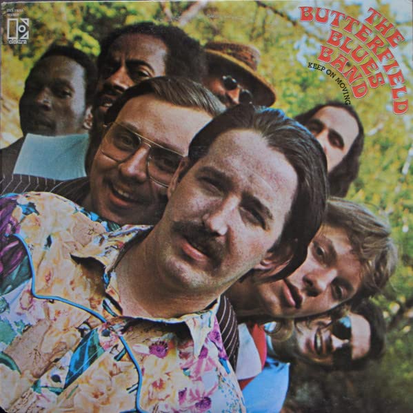 The Butterfield Blues Band – Keep On Moving LP