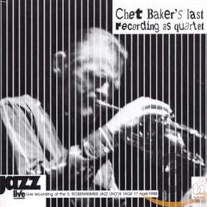 Live In Rosenheim - Chet Baker Quartet