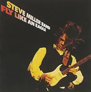 Steve Miller Band - Fly Like an Eagle CD