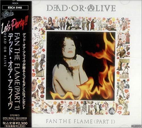 Dead Or Alive - Fan The Flame (Part 1)