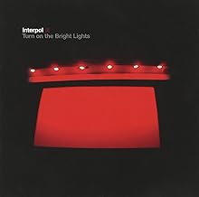 Interpol - Turn on the Bright Lights CD
