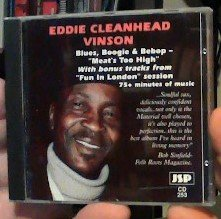 Eddie "Cleanhead" Vinson - Blues, Boogie & Bebop: Meat's Too High