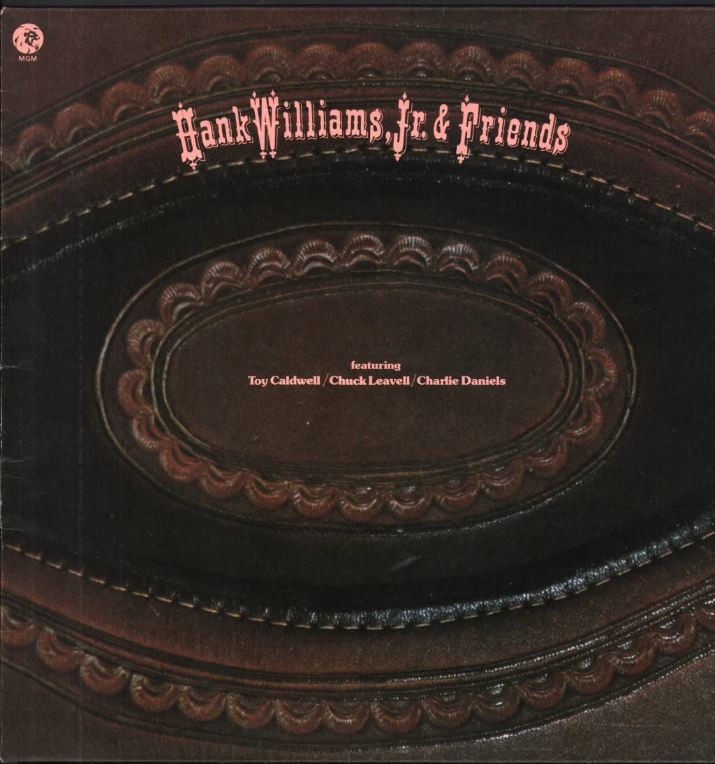Hank Williams Jr. - Hank Williams, Jr. And Friends LP
