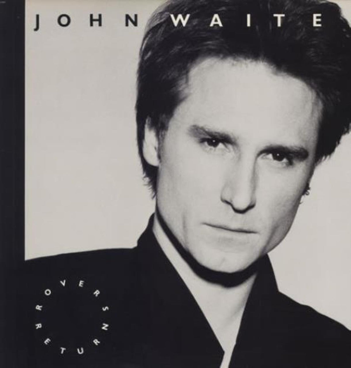 John Waite – Rover's Return LP