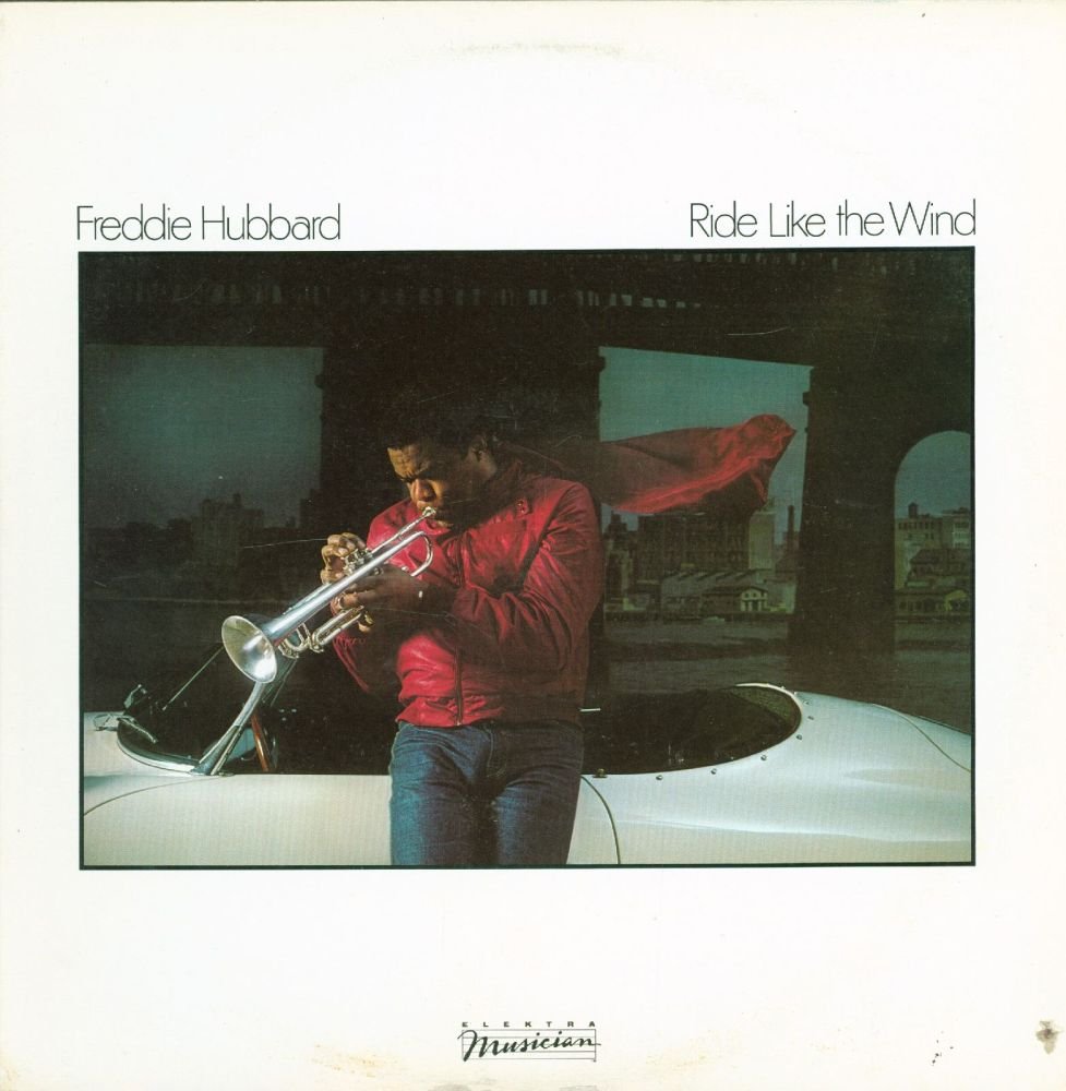Freddie Hubbard - Ride Like the Wind LP