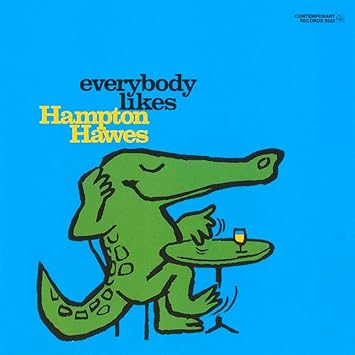 Everybody Likes Hampton Hawes Vol. 3: The Trio - Hampton Hawes