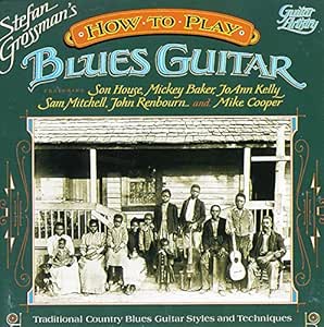 How To Play Blues Guitar - Stefan Grossman