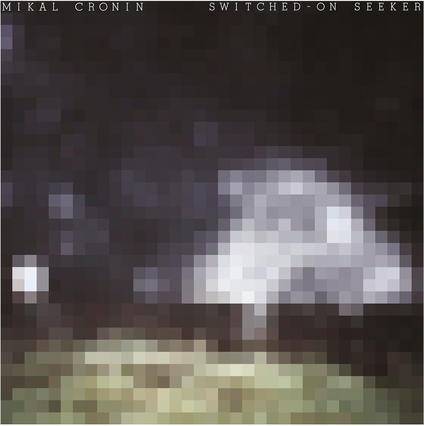 Mikal Cronin – Switched-On Seeker LP