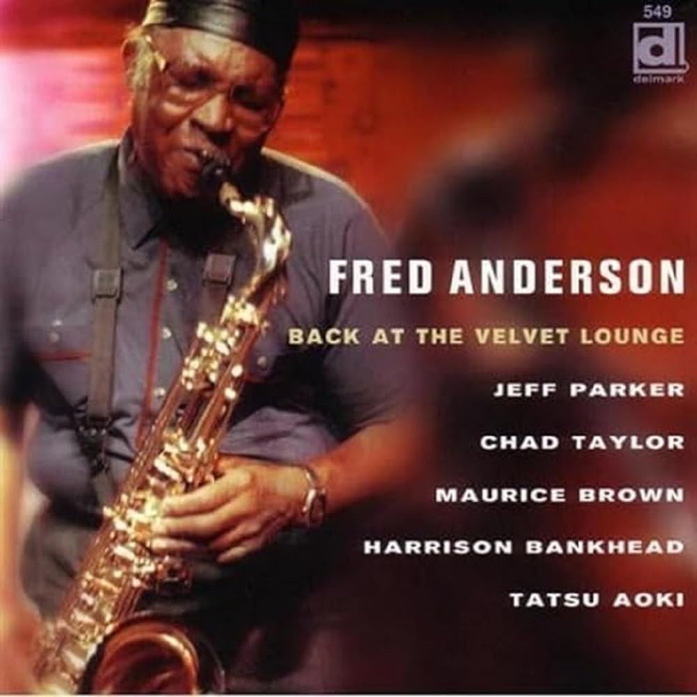 Fred Anderson - Back at the Velvet Lounge CD