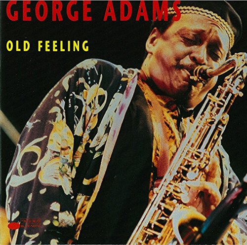 George Adams – Old Feeling CD