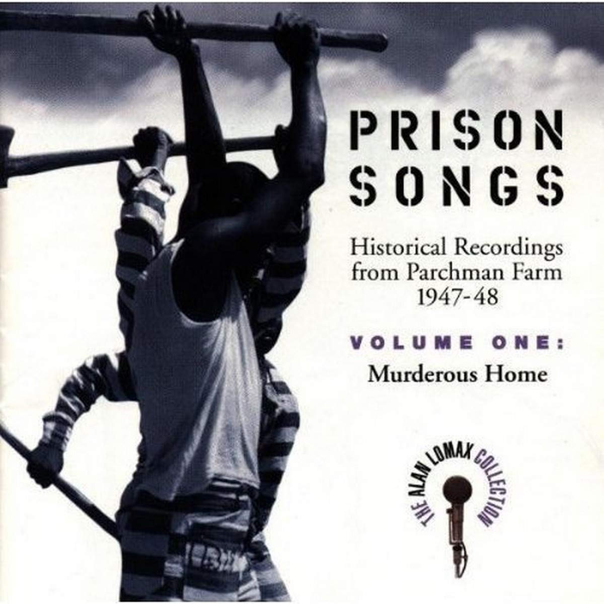 Various – Prison Songs • Historical Recordings From Parchman Farm 1947-48 • Volume One: Murderous Home