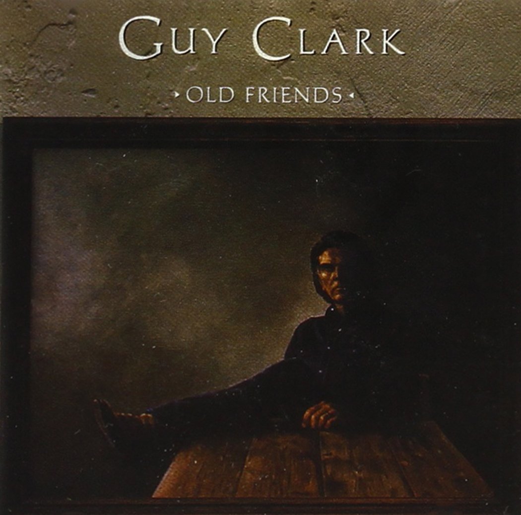 Guy Clark – Old Friends CD