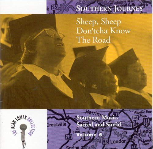 Various – Southern Journey Volume 6: Sheep, Sheep Don'tcha Know The Road - Southern Music, Sacred And Sinful CD