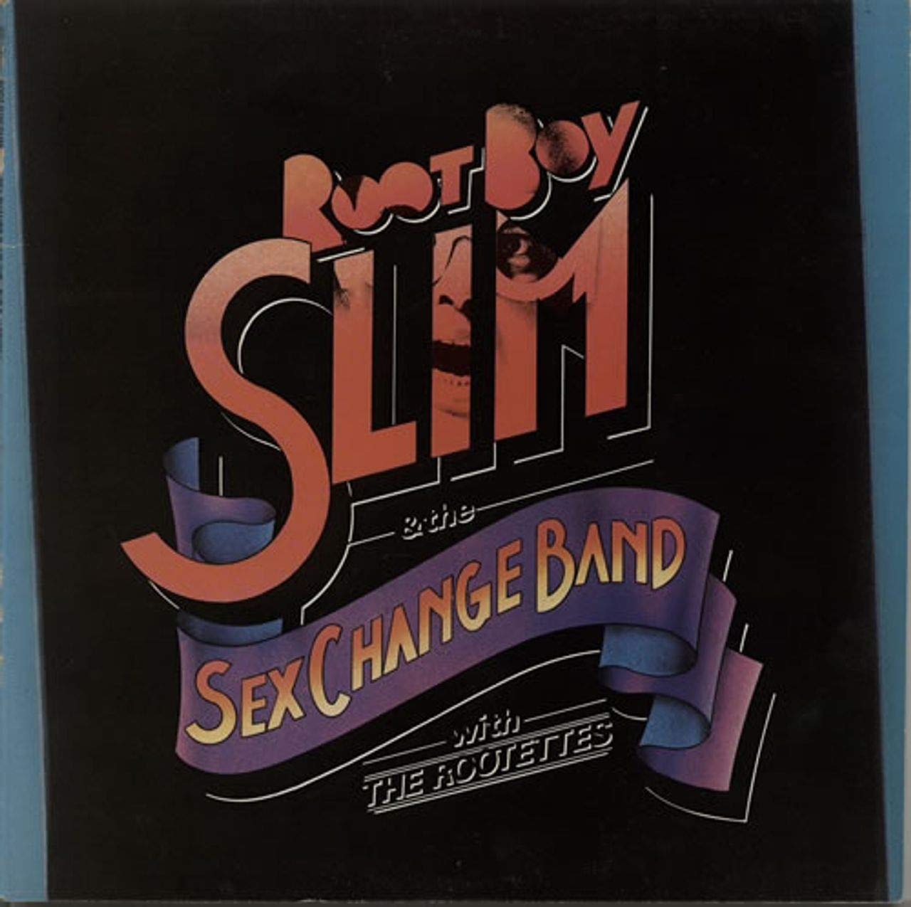 Root Boy Slim & The Sex Change Band With The Rootettes LP