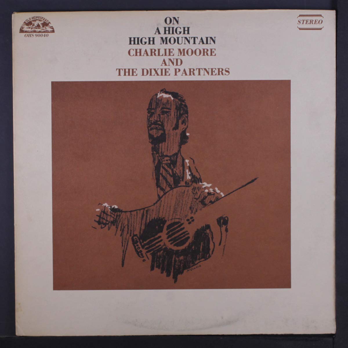 Charlie Moore And The Dixie Partners – On A High High Mountain LP