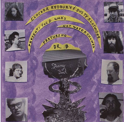 Clocker Redbury & Dusty Slosinger – Cold War's Hot Shower Featuring Dr. B CD