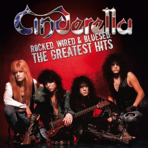 Cinderella - Rocked, Wired and Bluesed: The Greatest Hits
