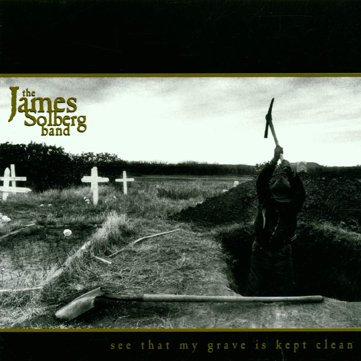 The James Solberg Band – See That My Grave Is Kept Clean CD
