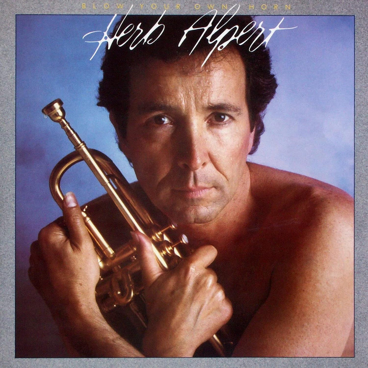 Herb Alpert – Blow Your Own Horn LP
