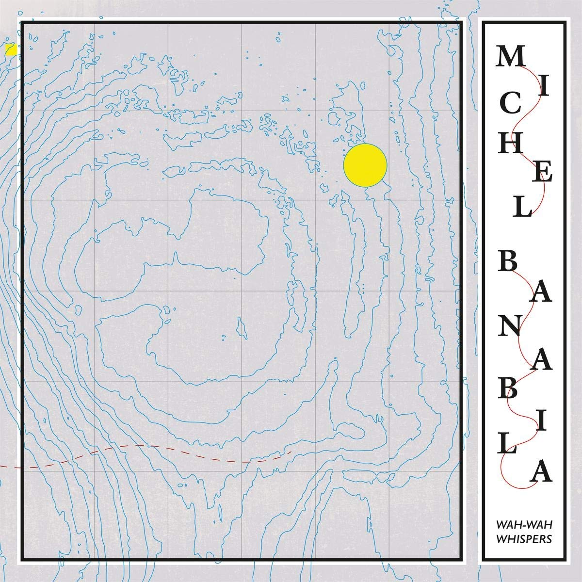 Michel Banabila – Wah-Wah Whispers LP