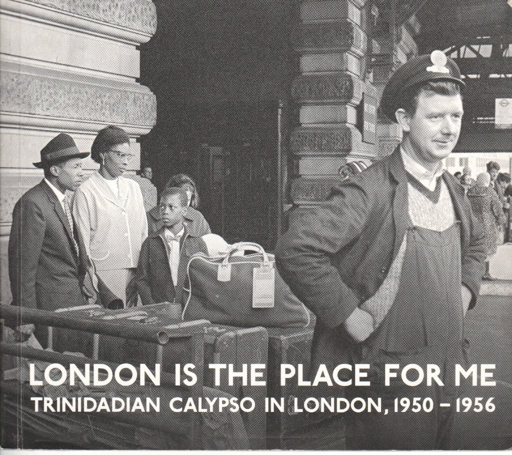 Various – London Is The Place For Me: Trinidadian Calypso In London, 1950 - 1956 CD