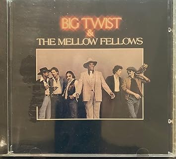 Big Twist & The Mellow Fellows - Big Twist & The Mellow Fellows