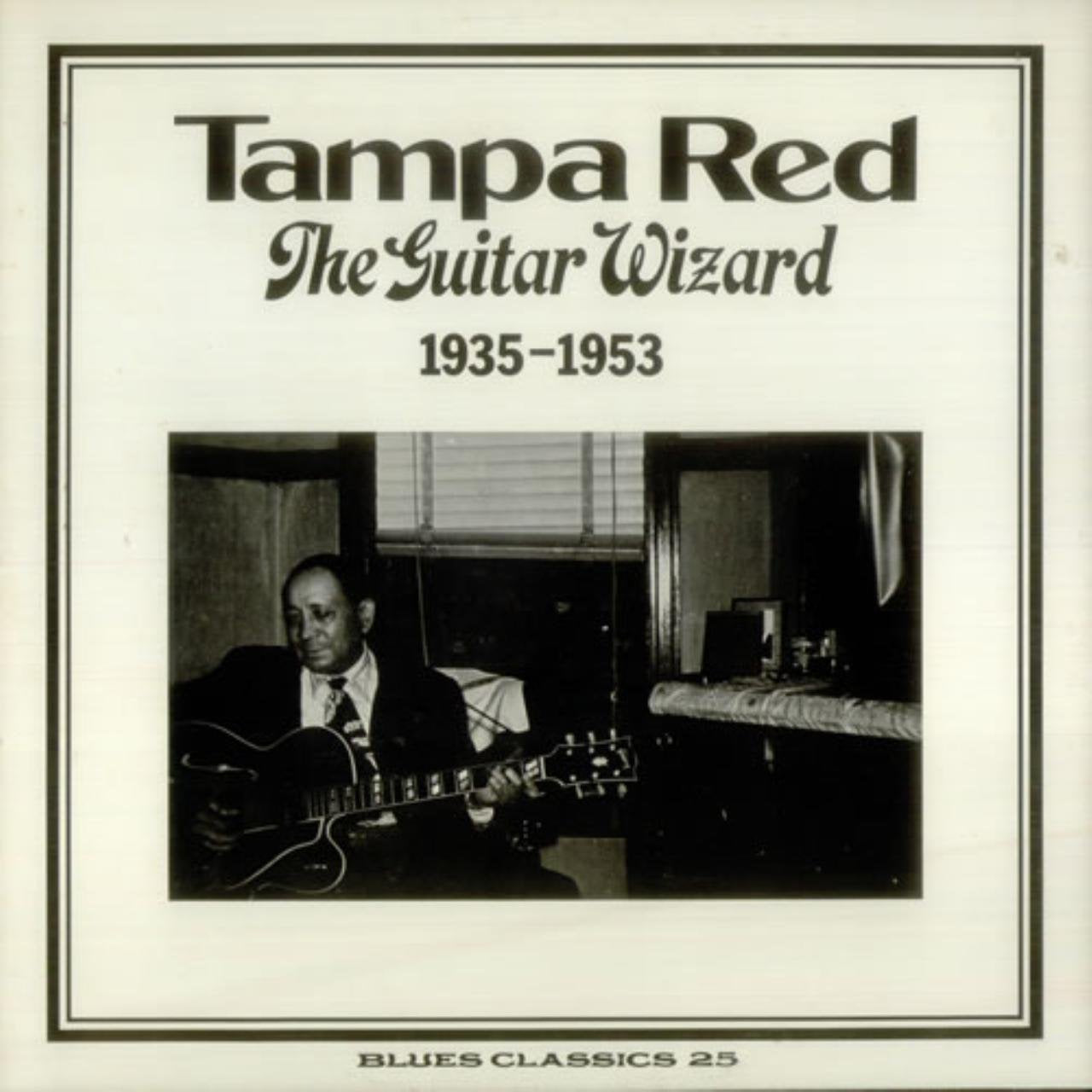 Tampa Red – The Guitar Wizard (1935-1953) LP