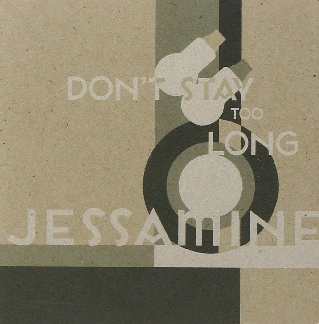 Jessamine – Don't Stay Too Long CD
