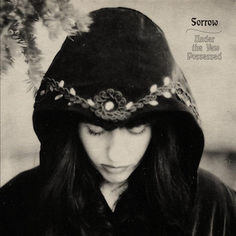 Sorrow – Under The Yew Possessed LP