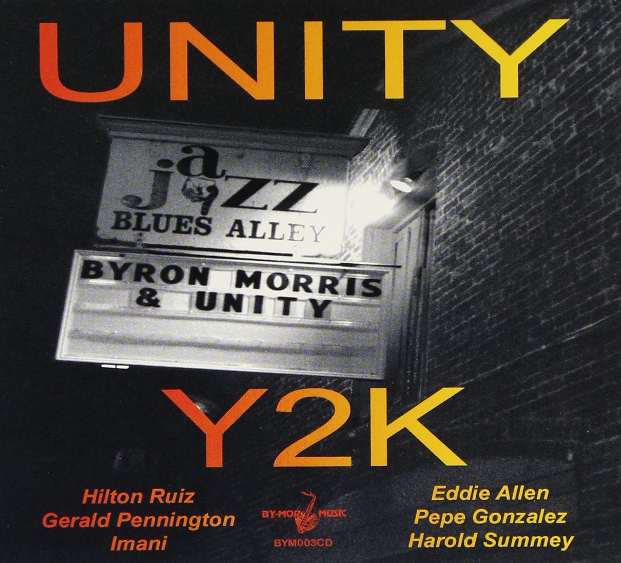 Byron Morris And Unity – Y2K CD
