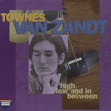 Townes Van Zandt - High Low And in Between CD