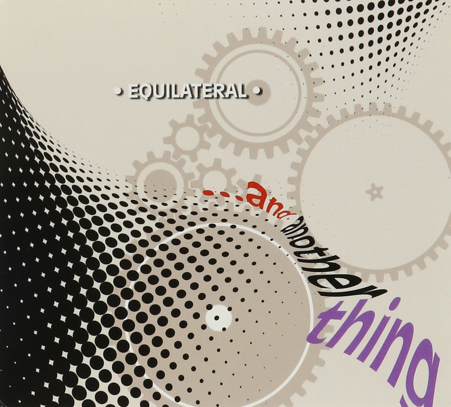 Equilateral - And Another Thing CD