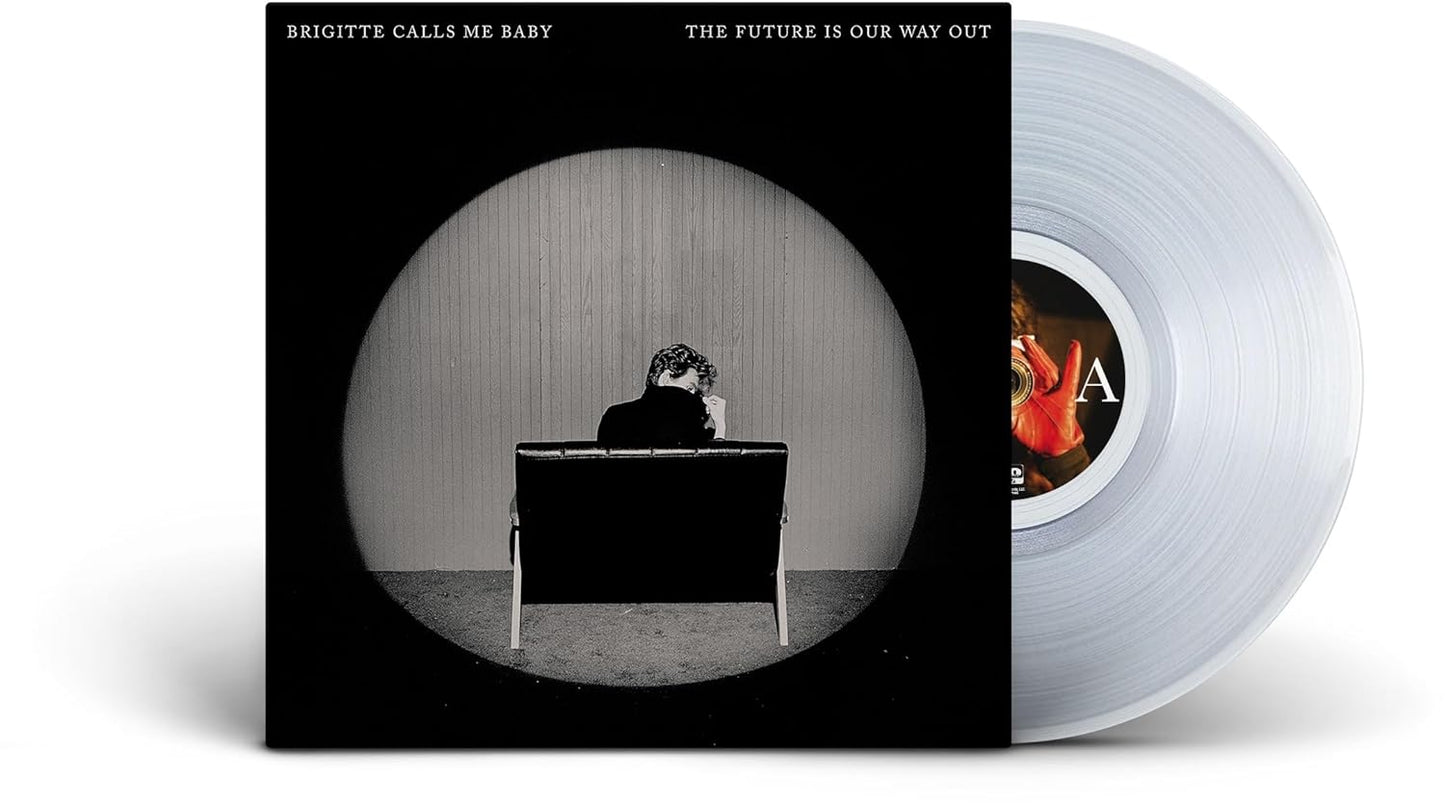Brigette Calls Me Baby - The Future Is Our Way Out (Clear Vinyl) LP
