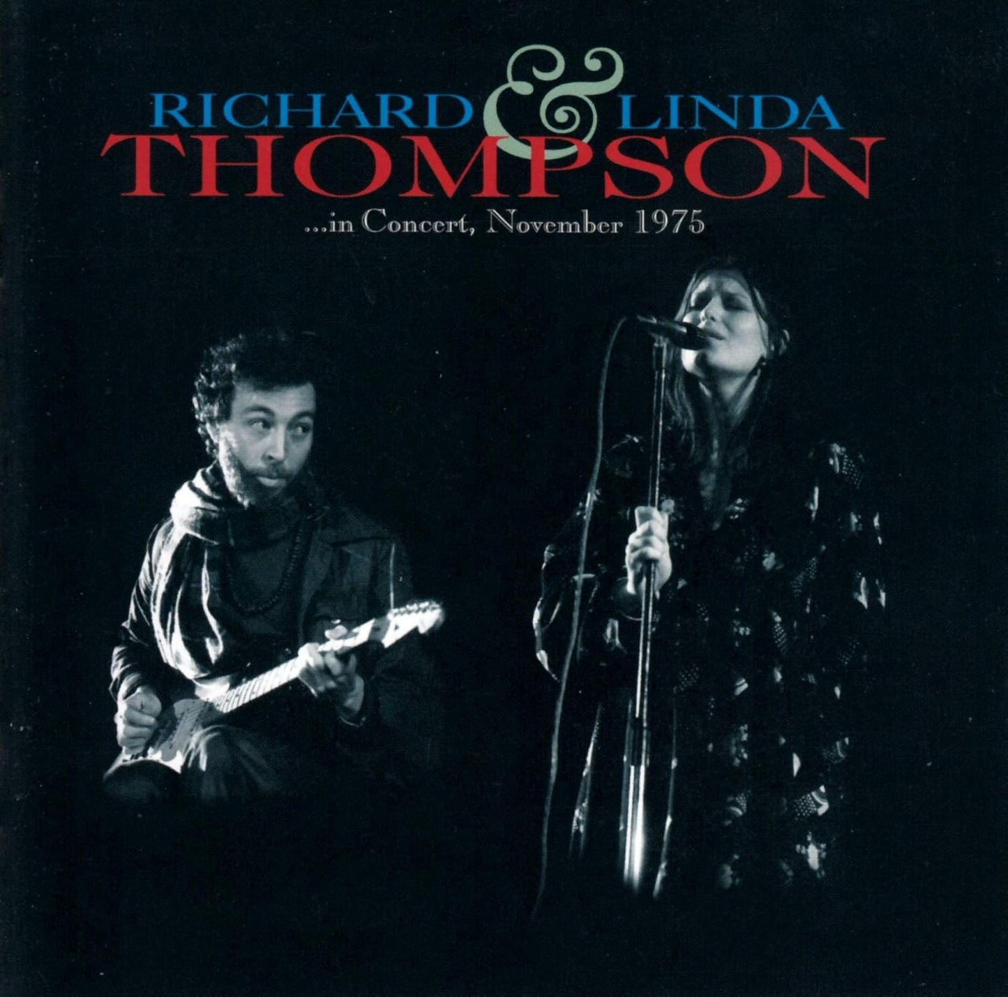 Richard & Linda Thompson – …In Concert, November 1975 CD