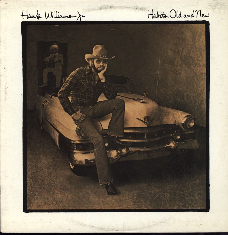 Hank Williams Jr. – Habits Old And New LP