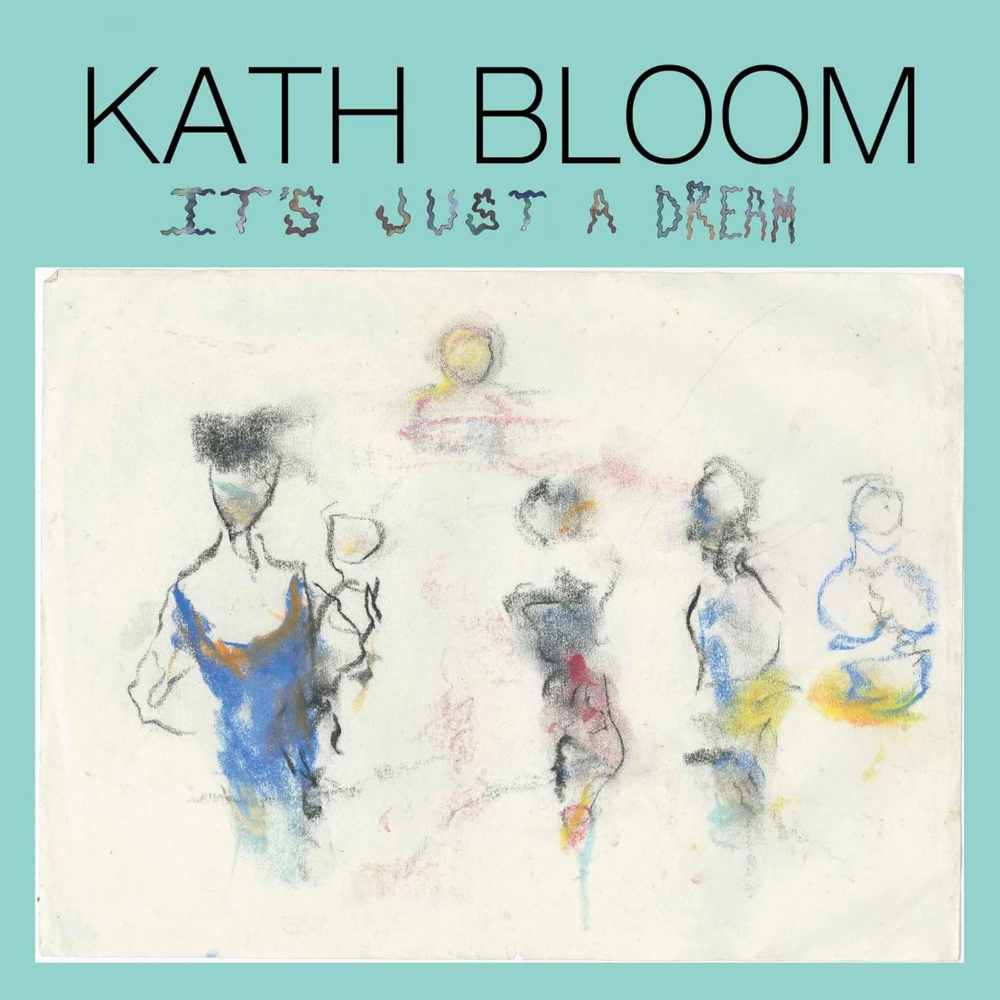 Kath Bloom - It's Just A Dream LP